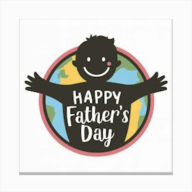 Happy Father'S Day 6 Canvas Print