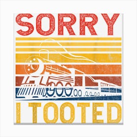 Sorry I Tooted Rc Funny Model Building Canvas Print