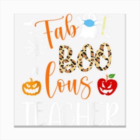 Leopard Fab Boo Lous Teacher Funny Boo Ghost Halloween Canvas Print