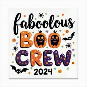 Fabulous Boo Crew 2024 Canvas Print