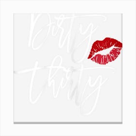 Womens Dirty Thirty Canvas Print