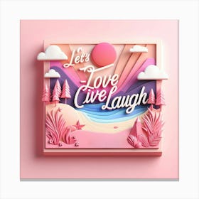 Love Live Laugh 6 Canvas Print