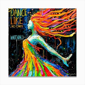 Dance Like This - No One's Watching Canvas Print