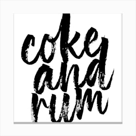 Coke And Rum Bold Script Square Canvas Print