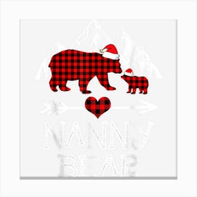 Nanny Bear Christmas Pajama Red Plaid Buffalo Family Canvas Print