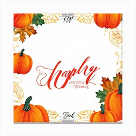 Calligraphic Typography Capturing The Essence Of Gratitude And Harvest Maple Leaves And Pumpkins Ad (1) Canvas Print