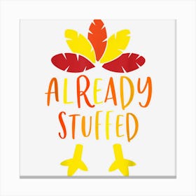 Funny Turkey Pregnant Already Stuffed Thanksgiving Pregnancy Canvas Print