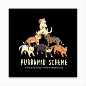 Purramid Scheme - Funny Cute Cat Gift 1 Canvas Print