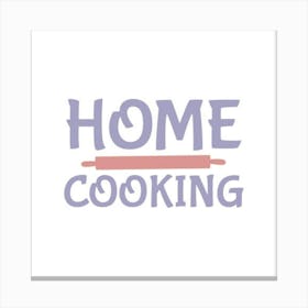 Home Cooking 1 Canvas Print