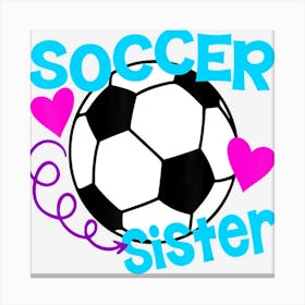 Soccer Sister Canvas Print