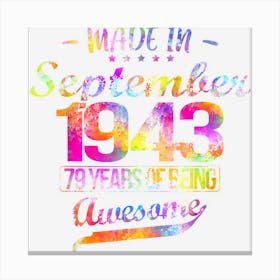 Mens Happy 79th Birthday To Those Born In September 1943 Canvas Print