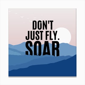 Soar Mountains Art Print Canvas Print