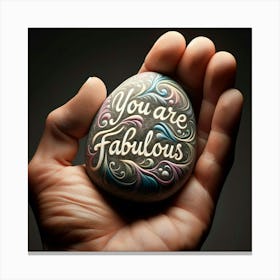 You Are Fabulous Canvas Print