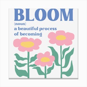 Bloom Canvas Print
