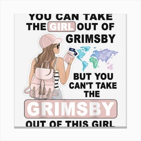 Proud Grimsby Girl Cool Girl From Grimsby City Canvas Print