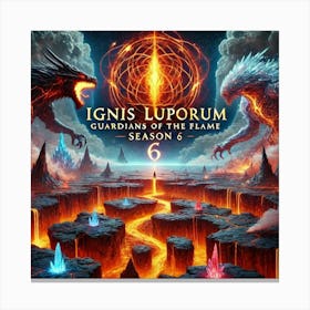 Ignis Luporum Guardians Of The Flame Season 6 Canvas Print