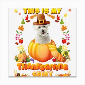 This Is My Thanksgiving Shirt Coton De Tulear Dog Blessed Canvas Print