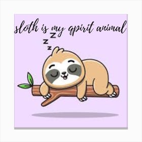 Sloth Is My Qpirit Animal (3) Canvas Print