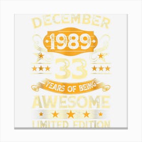 33 Years Old Gifts Vintage December 1989 33rd Birthday 1 Canvas Print