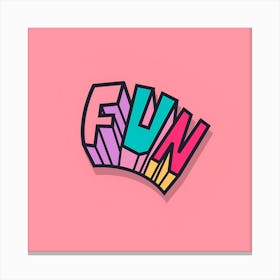 Fun Text Typography Phrase Font Canvas Print