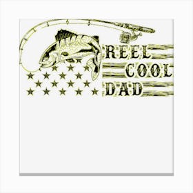 Fishing American Flag Reel Cool Dad Tee Proud Fishing Dad Te Canvas Print