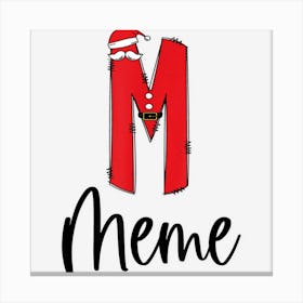 Merry Christmas Meme Claus Reindeer Funny Family Christmas 1 Canvas Print