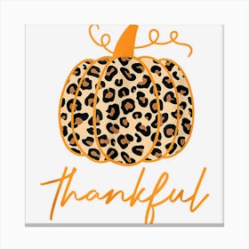 Thankful Leopard Pumpkin Thanksgiving Family Matching Canvas Print