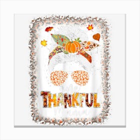 One Thankful Mama Funny Thanksgiving Fall Canvas Print