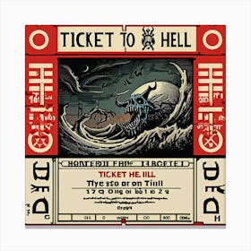 Ticket To Hell 1 Canvas Print