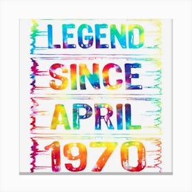 April 53 Years Old Since 1970 53rd Birthday Gifts Tie Dye Canvas Print