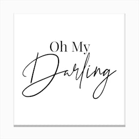 Oh My Darling Canvas Print