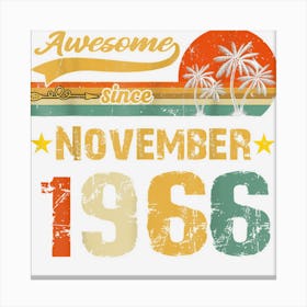 56th Birthday Awesome Since November 1966 56 Year Old Canvas Print