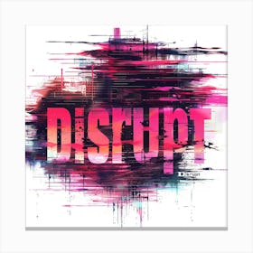 Disruption 1 Canvas Print