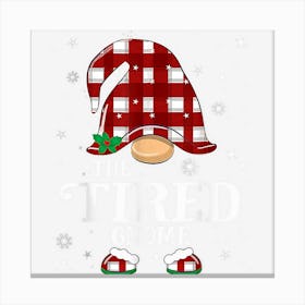 Tired Gnome Matching Family Group Christmas Party Pajama Canvas Print