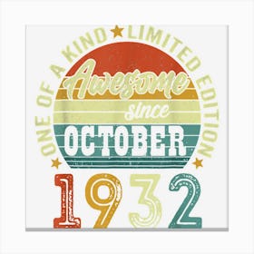 Awesome Since October 1932 90 Years Old 90th Birthday Gifts Canvas Print