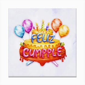 Feliz cumple and Feliz cumpleaños sign means Happy Birthday in Spanish language, Birthday party celebration gift with birthday cake candle colorful balloons best congratulation over light background wall artFeliz Cumple 4 Canvas Print