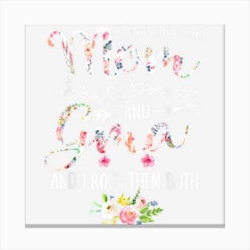 I Have Two Titles Mom And Gma Women Floral Decor Grandma Canvas Print