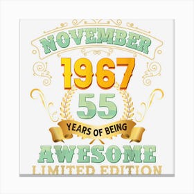 November 1967 55 Years Of Being Awesome 55th Birthday Retro Canvas Print