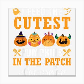 Halloween I Feed The Cutest Pumpkins In The Patch Counselor Canvas Print