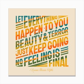 No Feeling Is Final Square Canvas Print