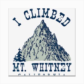 Whereables I Climbed Mt Canvas Print