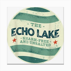 Echo Lake Shark Free And Unsalted Camping Maine Camper Canvas Print