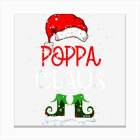 Poppa Claus Christmas Cute Santa Family Matching Pajamas Canvas Print