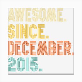 7 Year Old Vintage December 2015 7th Birthday Boy Girl Canvas Print