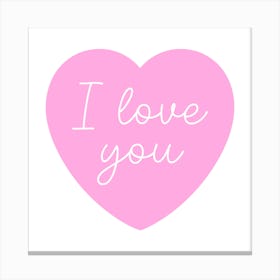 I Love You Valentines Pink Heart Canvas Print