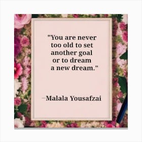 Quote of the Day By Malala Yusuf Canvas Print