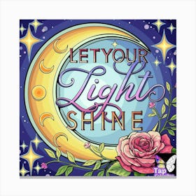 Let Your Light Shine Canvas Print