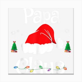 Papa Claus Santa Funny Christmas Pajama Matching Family Canvas Print