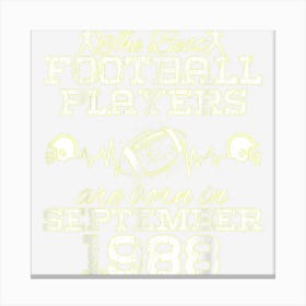 36 Year Old Birthday In September 1988 Best Football Players 1 Canvas Print