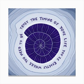 Trust the timing of your life affirmation print Canvas Print